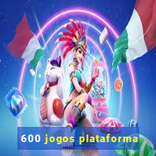 600 jogos plataforma